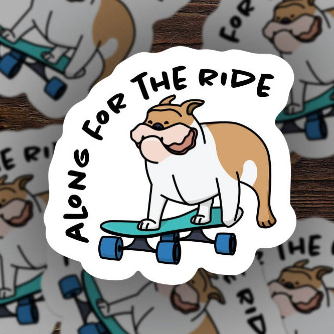 Along For The Ride Sticker