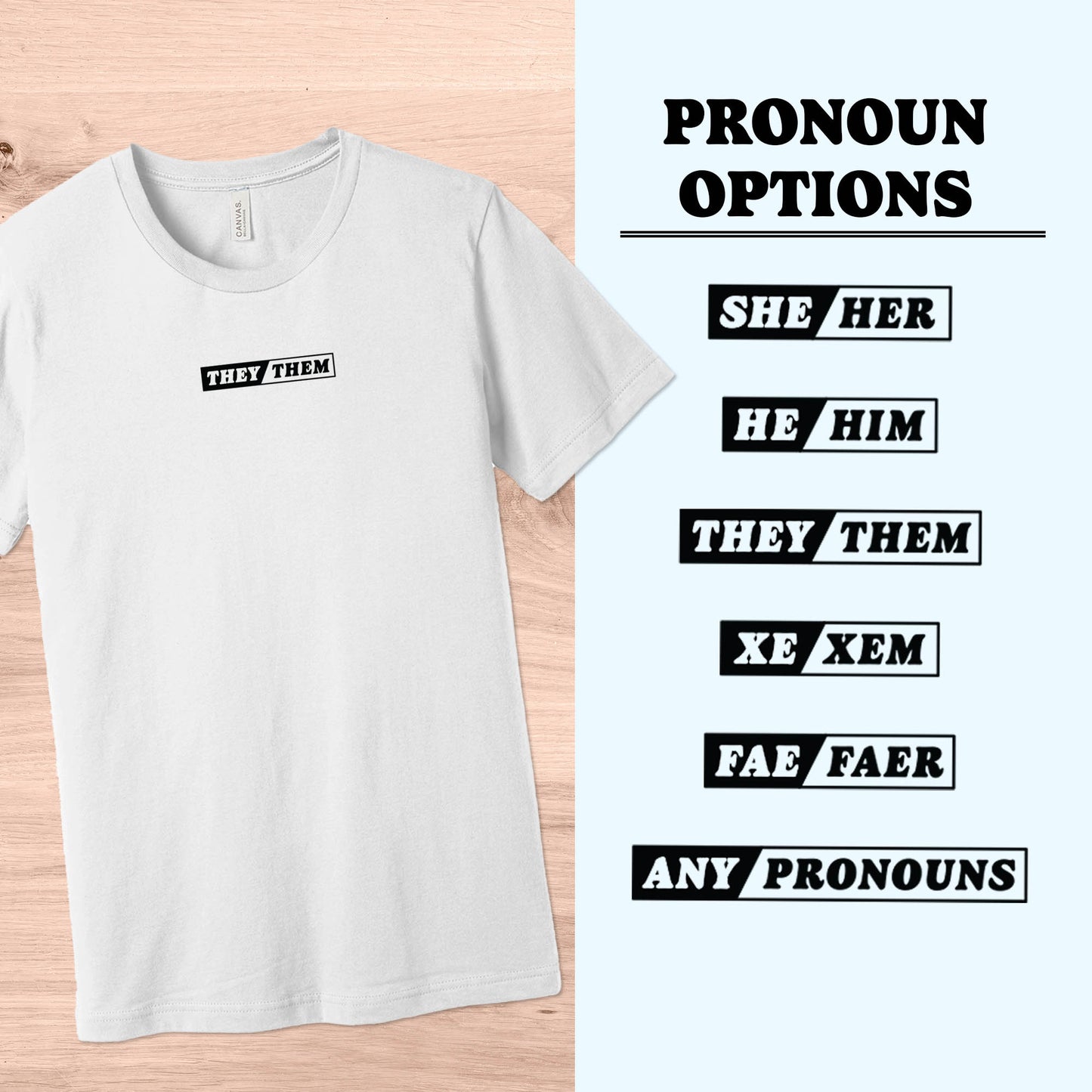 Pronouns Shirt