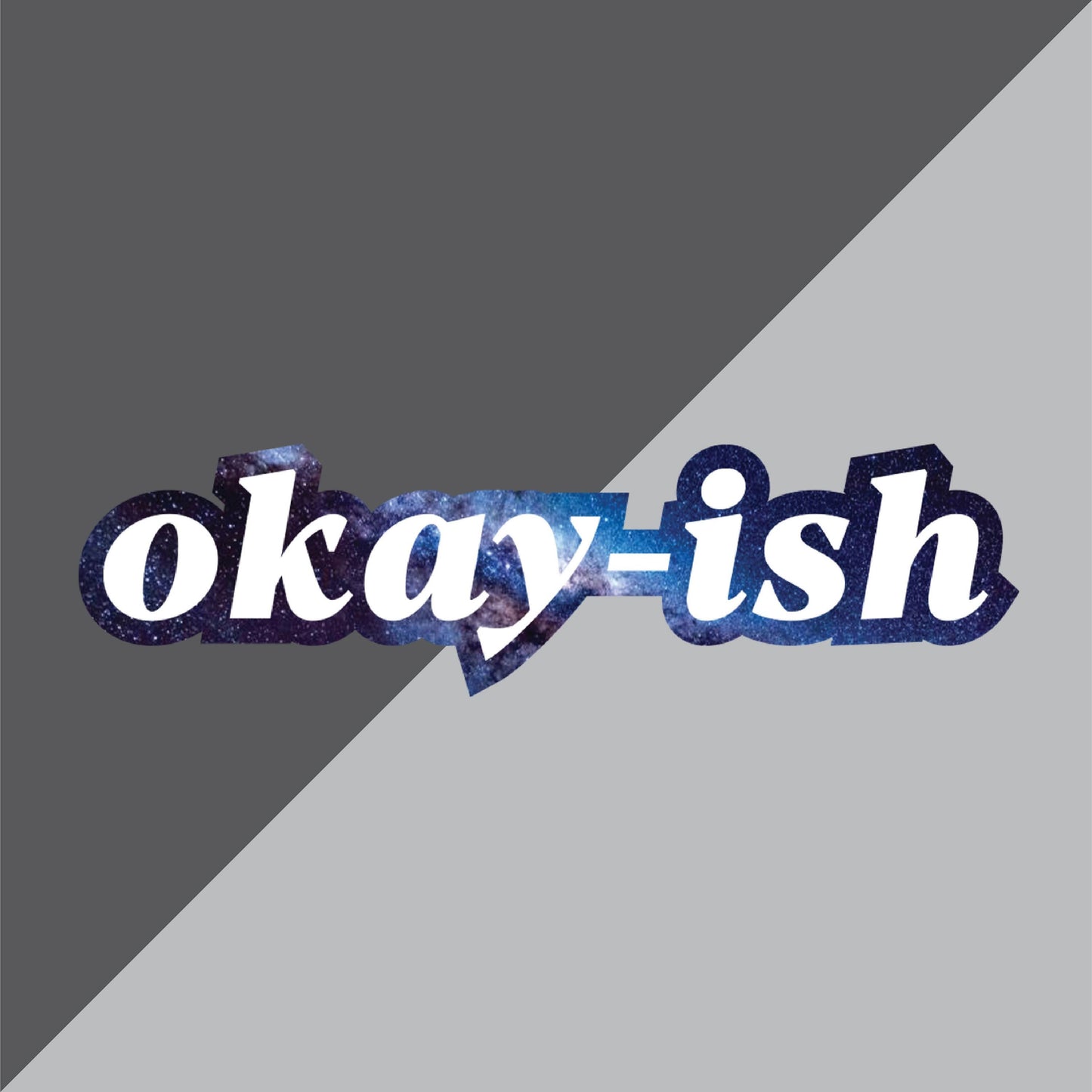 Okay-ish Sticker